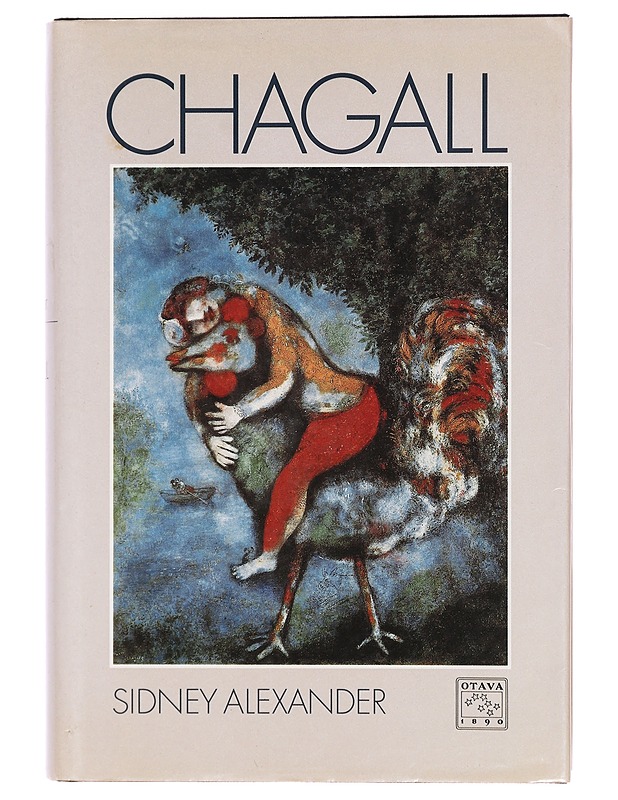 [Marc Chagall] - Alexander, Sidney - Elämäkerrat ja muistelmat - 10105389672 - 0
