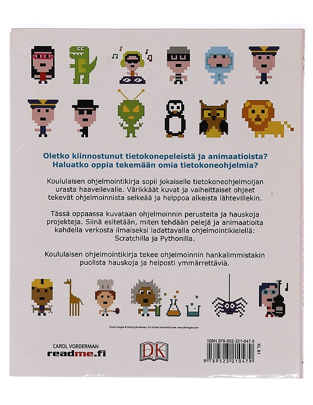 Koululaisen ohjelmointikirja : ohjelmointi on helppoa! - Vorderman, Carol - Tietokirjat ja oppaat - 10105389711 - 1