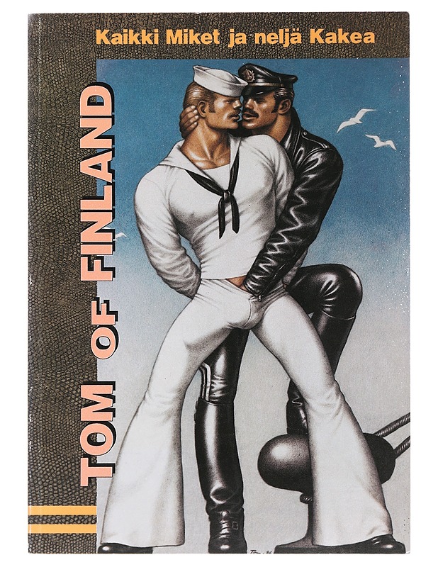 Kaikki Miket ja neljä Kakea - Tom of Finland (K-18) - Sarjakuvat - 10105389778 - 0