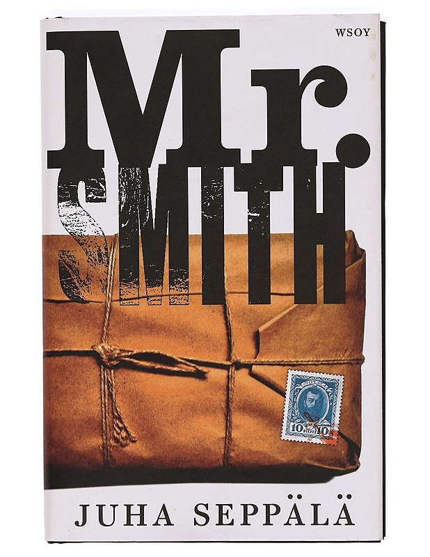 Mr. Smith : romaani - Juha Seppälä - Elämäkerrat ja muistelmat - 10105389819 - 0