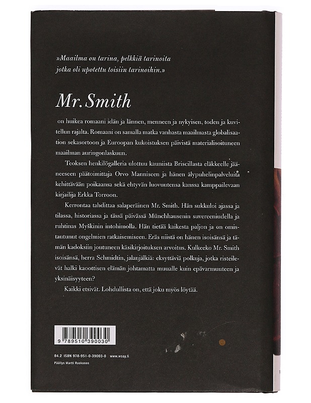 Mr. Smith : romaani - Juha Seppälä - Elämäkerrat ja muistelmat - 10105389819 - 1