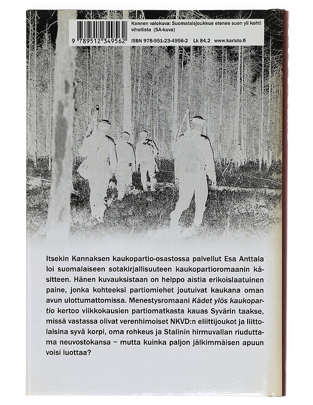 Kädet ylös, kaukopartio - Esa Anttala - Romaanit ja novellit - 10105389823 - 1