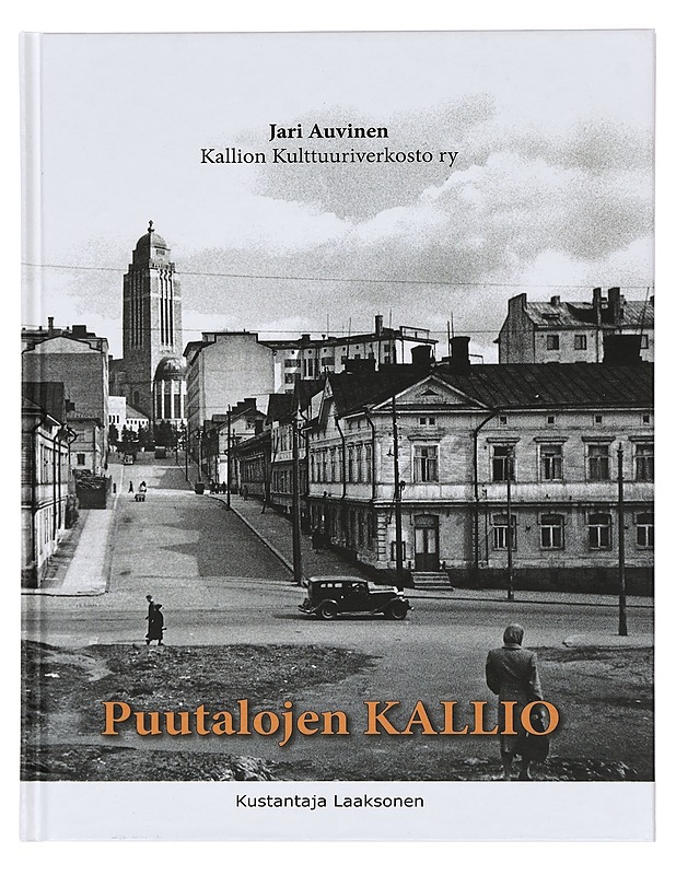 Puutalojen Kallio - Auvinen, Jari - Historiakirjat - 10105389835 - 0