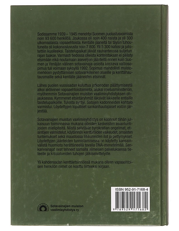 Sotavainajiamme rajan takaa : Suomen sodissa 1939-45 kentälle jääneiden etsinnät ja muiston vaaliminen - Blinnikka, Aulis - Tietokirjat - 10105389844 - 1