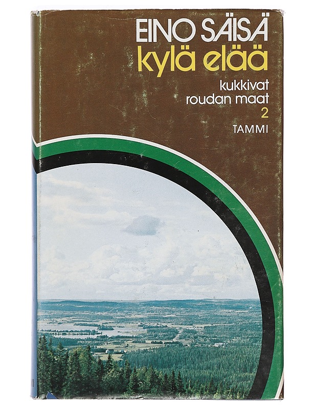 Kukkivat roudan maat 2: Kylä elää - Eino Säisä - Romaanit ja novellit - 10105389848 - 0