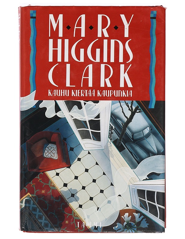 Kauhu kiertää kaupunkia - Clark, Mary Higgins - Romaanit ja novellit - 10105389856 - 0