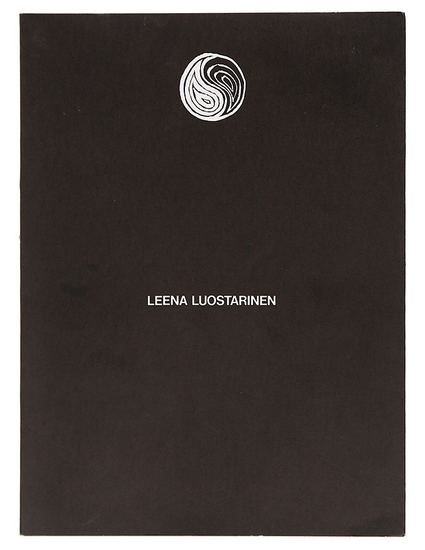 Leena Luostarinen : vuoden taiteilija - Luostarinen, Leena - Taide- ja kulttuurikirjat - 10105389861 - 0
