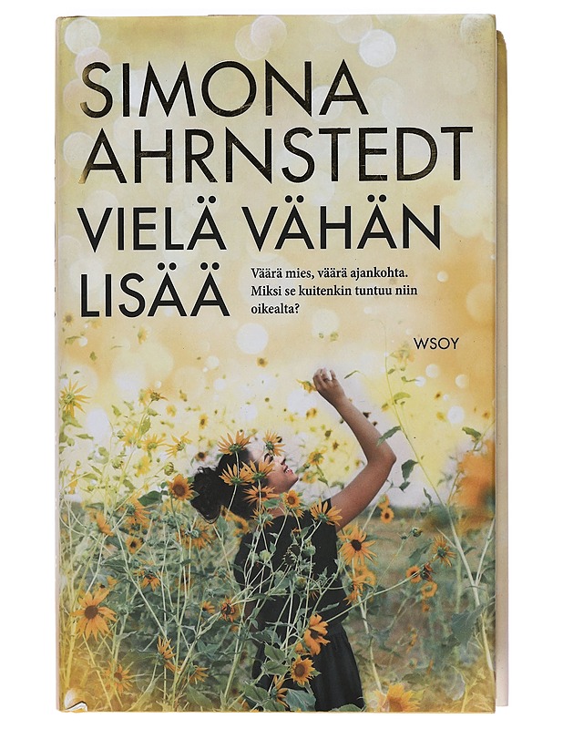 Vielä vähän lisää - Ahrnstedt, Simona - Romaanit ja novellit - 10105389884 - 0