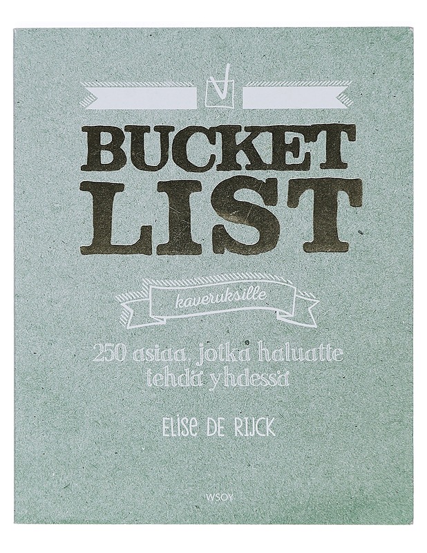 Bucket list kaveruksille - de Rijck, Elise - Nuorten kirjat - 10105389889 - 0