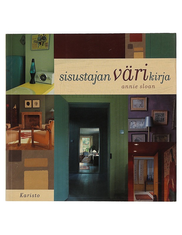 Sisustajan värikirja - Sloan, Annie - Tietokirjat ja oppaat - 10105389916 - 0