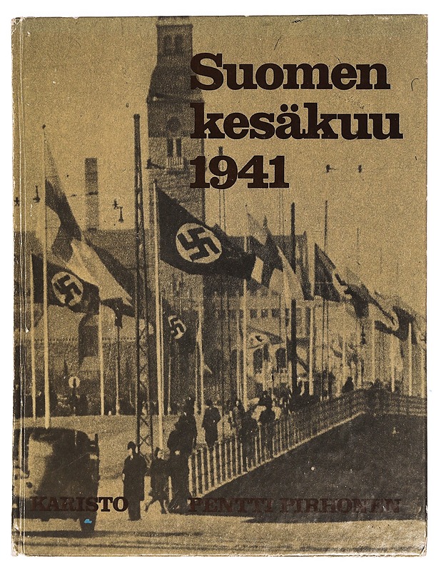 Suomen kesäkuu 1941 - Pentti Pirhonen - Historiakirjat - 10105389922 - 0