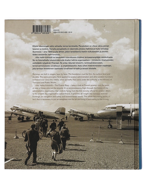 Aika matka kiitotiellä = The Finavia story - Hakola, Marja - Historiakirjat - 10105389923 - 1