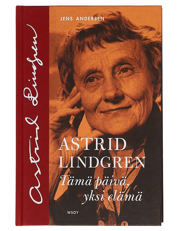 Astrid Lindgren : tämä päivä, yksi elämä - Andersen, Jens - Elämäkerrat ja muistelmat - 10105389979 - 0