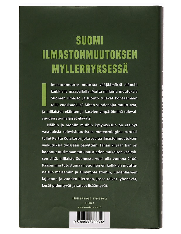 Suomen luonto 2100 : tutkimusretki tulevaisuuteen - Kotakorpi, Kerttu - Tietokirjat ja oppaat - 10105389997 - 1