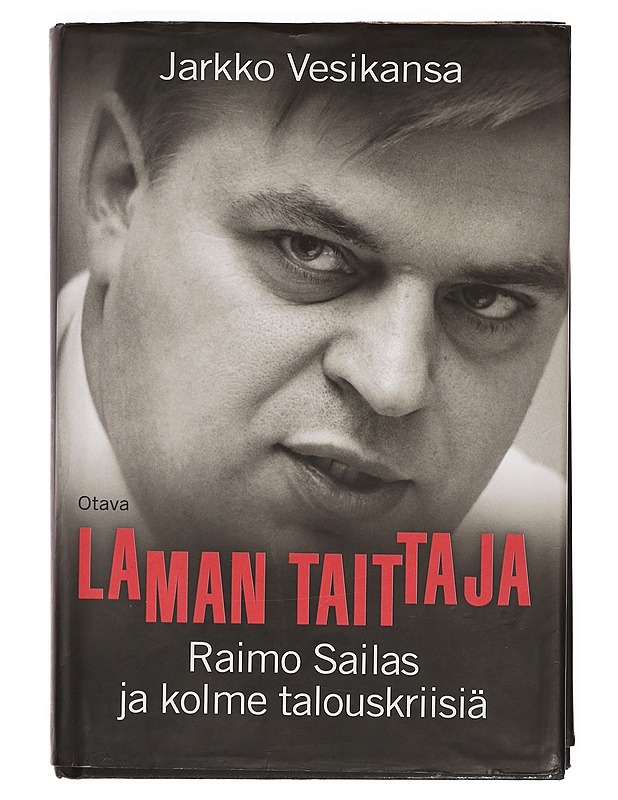 Laman taittaja : Raimo Sailas ja kolme talouskriisiä - Jarkko Vesikansa - Elämäkerrat ja muistelmat - 10105390091 - 0