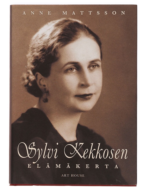 Sylvi Kekkosen elämäkerta - Anne Mattsson - Elämäkerrat ja muistelmat - 10105390099 - 0