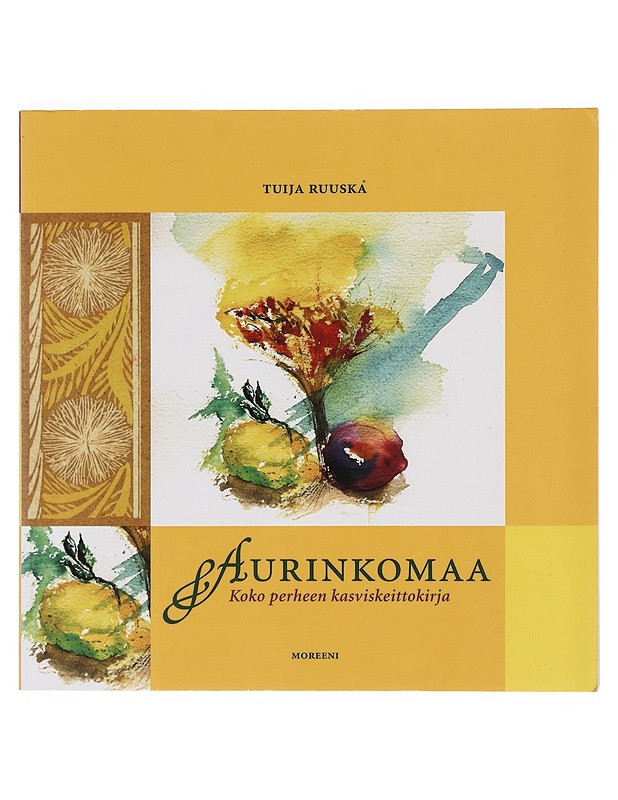 Aurinkomaa : koko perheen kasviskeittokirja - Ruuska, Tuija - Ruokakirjat - 10105390113 - 0