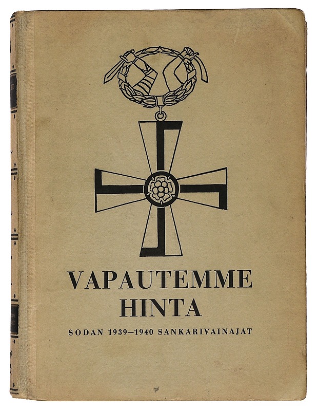Vapautemme hinta : Sodan 1939-1940 sankakarivainajat - Historiakirjat - 10105390125 - 0