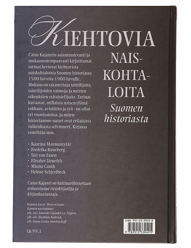 Kiehtovia naiskohtaloita Suomen historiasta - Caius Kajanti - Elämäkerrat ja muistelmat - 10105390142 - 1