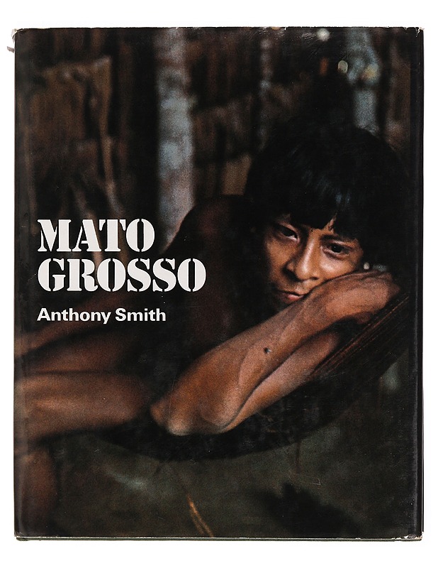 Mato Grosso - Anthony Smith - Tietokirjat ja oppaat - 10105390195 - 0