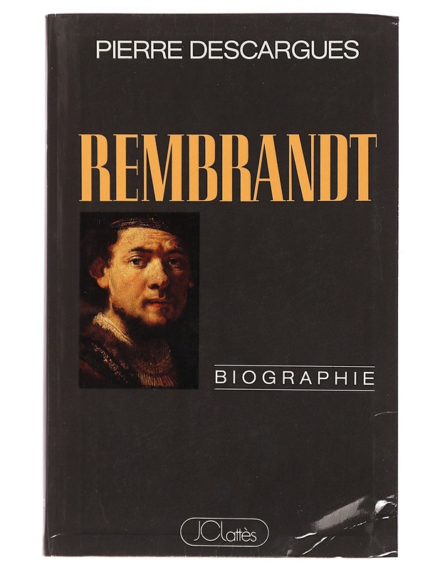 Rembrandt: Biographie - Pierre Descargues - Elämäkerrat ja muistelmat - 10105390201 - 0