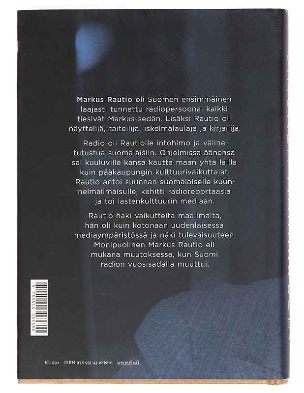 Markus-setä : Suomen ensimmäinen radiopersoona - Paavo Oinonen - Elämäkerrat ja muistelmat - 10105390214 - 1