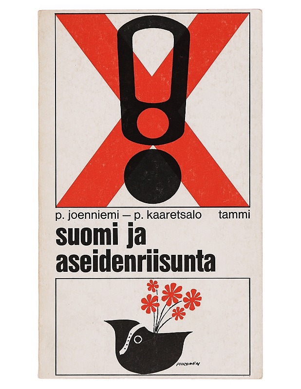 Suomi ja aseidenriisunta - P. Joenniemi, P. Kaaretsalo - Historiakirjat - 10105390226 - 0