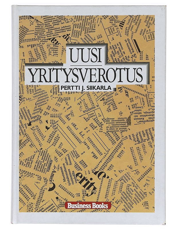 Uusi yritysverotus -Siikarla, Pertti J - Tietokirjat ja oppaat - 10105390251 - 0