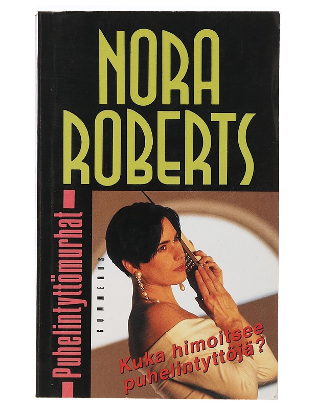 Puhelintyttömurhat - Roberts, Nora - Jännitys ja dekkarit - 10105390320 - 0