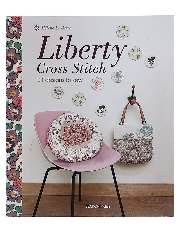 Liberty cross stitch : 24 designs to sew - Helene Le Berre - Tietokirjat ja oppaat - 10105390331 - 0
