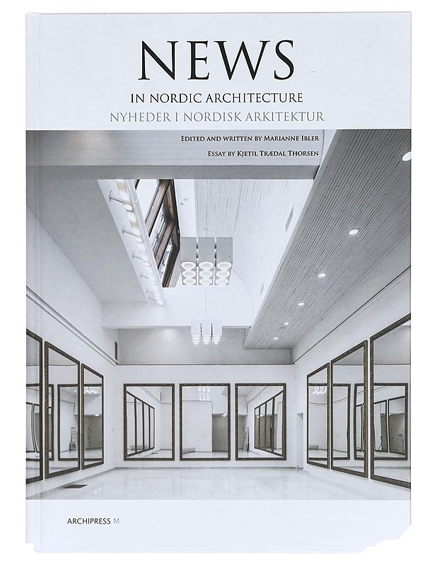 News in Nordic architecture - Marianne Ibler - Tietokirjat ja oppaat - 10105390443 - 0