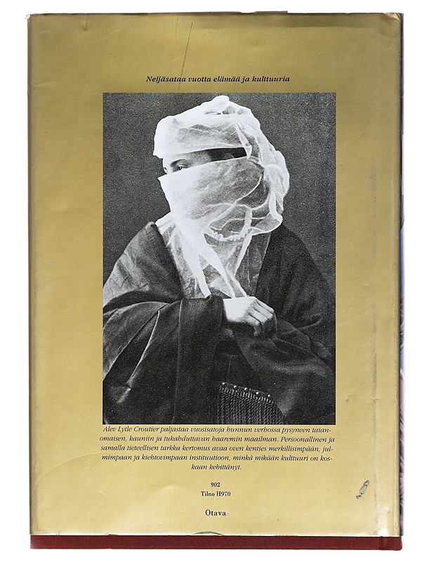 Haaremi : hunnun takainen maailma - Croutier, Alev Lytle - Historiakirjat - 10105390446 - 1