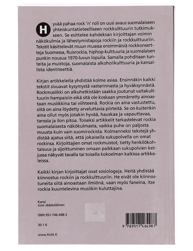 Hyvää pahaa rock 'n' roll : sosiologisia kirjoituksia rockista ja rockkulttuurista - Saaristo, Kimmo - Historiakirjat - 10105390463 - 1