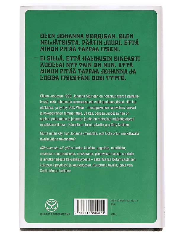 Näin minusta tuli tyttö - Moran, Caitlin - Romaanit ja novellit - 10105390464 - 1