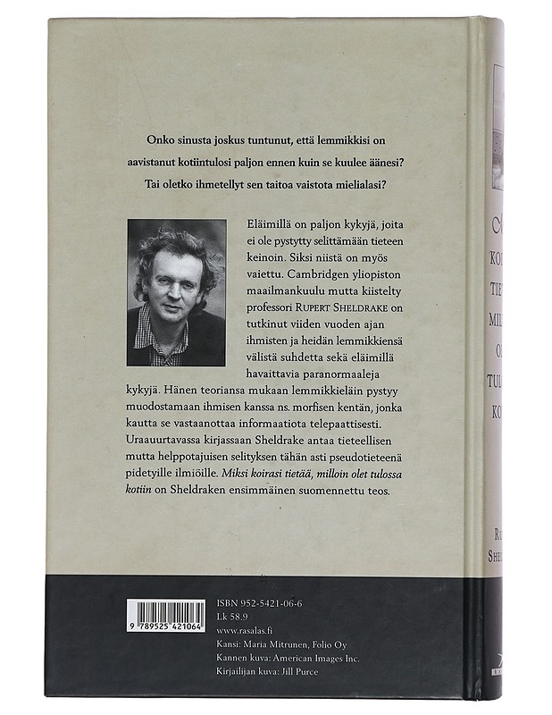 Miksi koirasi tietää, milloin olet tulossa kotiin - Sheldrake, Rupert - Lemmikki- ja luontokirjat - 10105390476 - 1