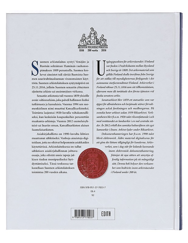 Suomen arkistolaitos 200 vuotta = Arkivverket i Finland 200 år - Nuorteva, Jussi, Happonen, Päivi - Historiakirjat - 10105390488 - 1