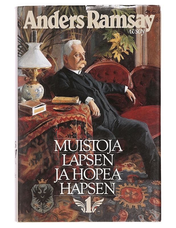 Muistoja lapsen ja hopeahapsen. 1-2, (1832-1910) - Ramsay, Anders - Elämäkerrat ja muistelmat - 10105390496 - 0
