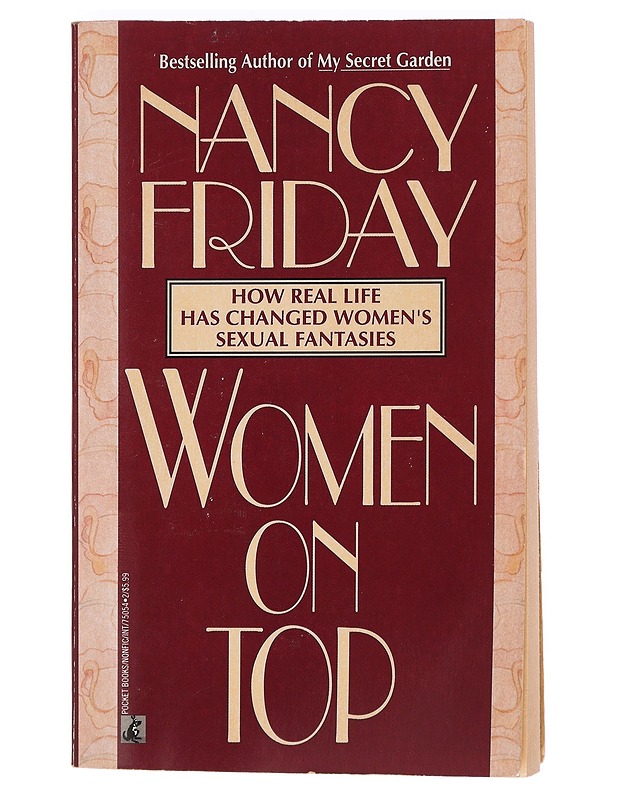 Women on top : how real life has changed women's sexual fantasies - Friday, Nancy - Tietokirjat ja oppaat - 10105390588 - 0