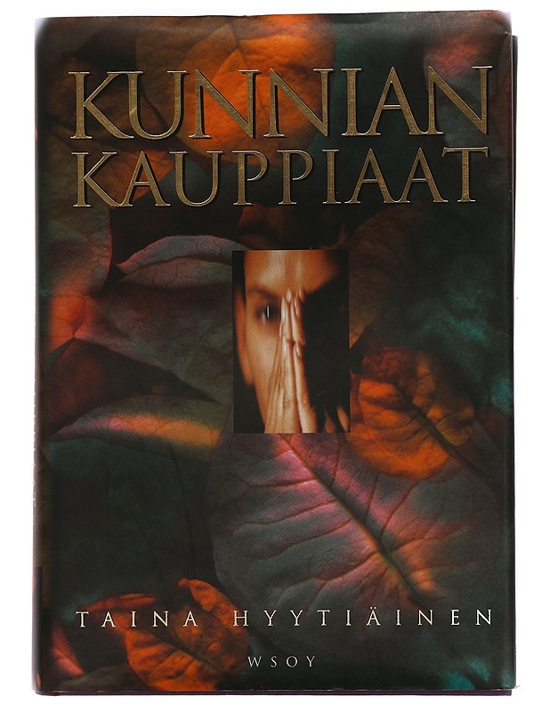 Kunnian kauppiaat - Taina Hyytiäinen - Tietokirjat ja oppaat - 10105390596 - 0