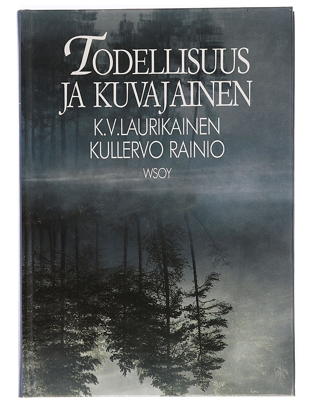Todellisuus ja kuvajainen - Laurikainen, K. V. - Tietokirjat ja oppaat - 10105390655 - 0