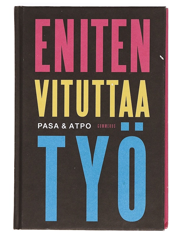Eniten vituttaa työ - Pasa - Tietokirjat ja oppaat - 10105390754 - 0
