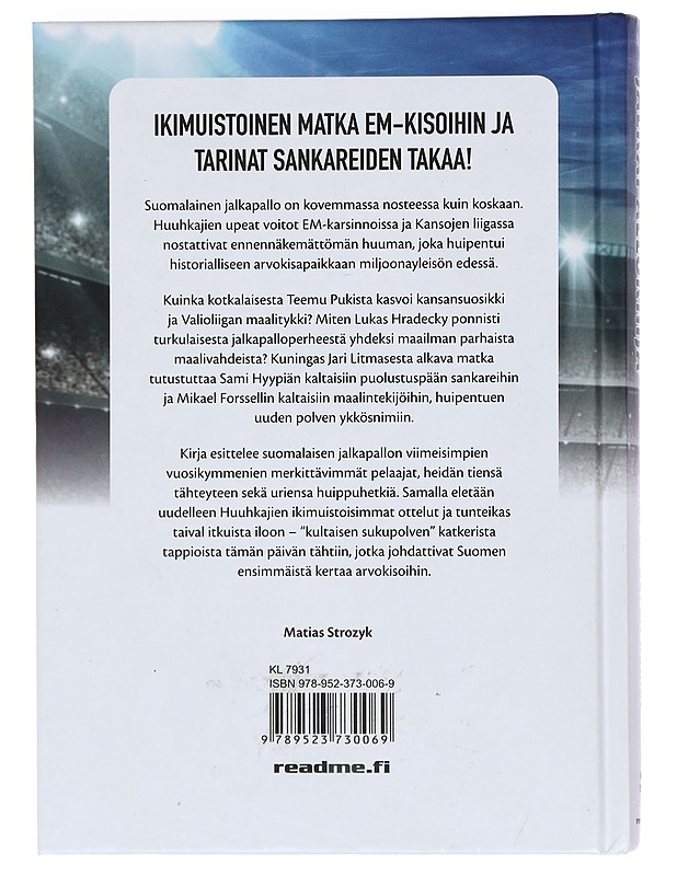 Jalkapallokirja : Huuhkajien tähdet ja tarina - Matias Strozyk - Elämäkerrat ja muistelmat - 10105390763 - 1