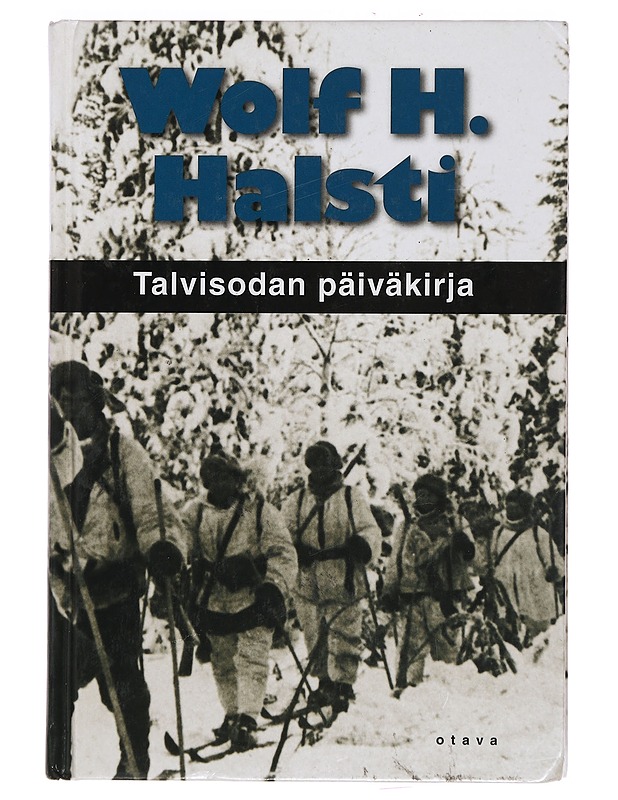 Talvisodan päiväkirja - Halsti, Wolf H. - Elämäkerrat ja muistelmat - 10105390778 - 0