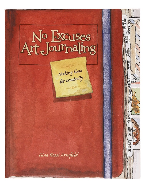 No excuses art journaling - Gina Rossi Armfield - Taide- ja kulttuurikirjat - 10105390801 - 0