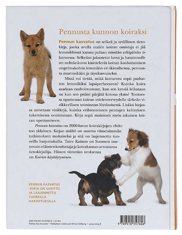 Pennun kasvatus : pennusta kunnon koiraksi - Kaimio, Tuire - Lemmikki- ja luontokirjat - 10105390842 - 1