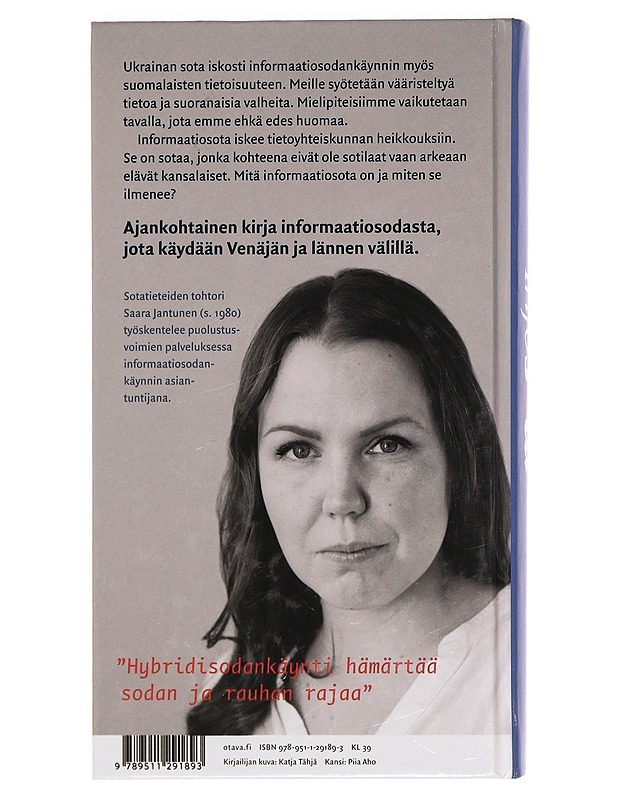 Infosota : "iskut kohdistuvat kansalaisten tajuntaan" - Saara Jantunen - Historiakirjat - 10105390880 - 1
