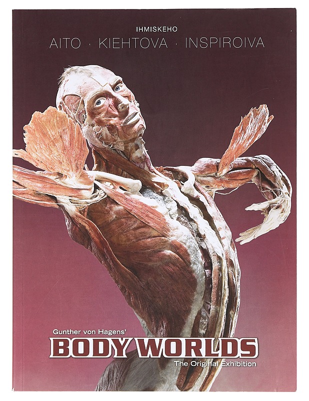 Gunther von Hagens' Body Worlds : the original exhibition = näyttelyluettelo  - Tietokirjat ja oppaat - 10105390881 - 0