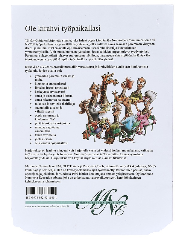Kirahvi työpaikalla : nonviolent communication - työkirja työnilon lisäämiseksi - Nummela, Marianne - Tietokirjat ja oppaat - 10105390884 - 1