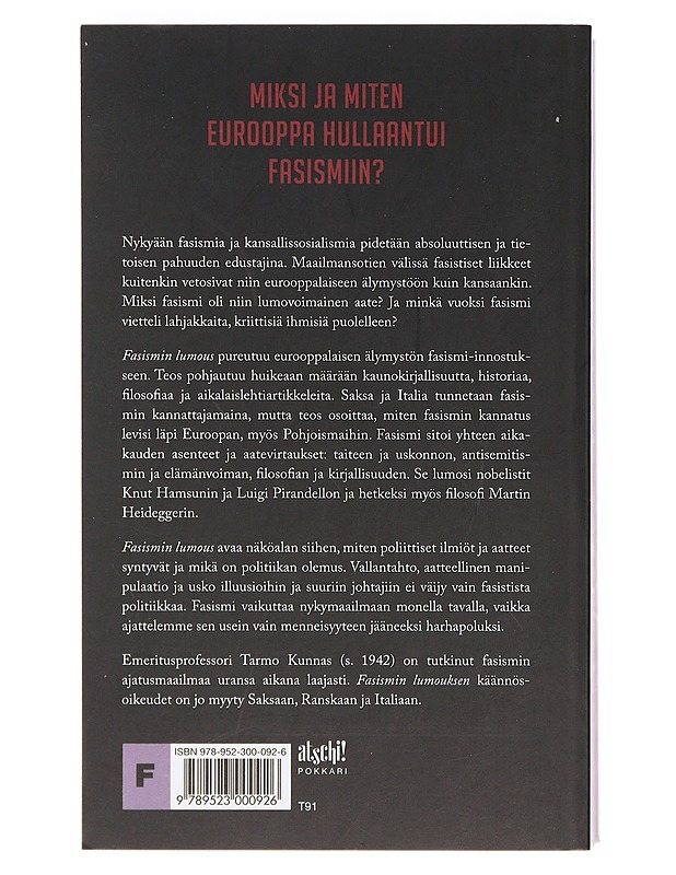 Fasismin lumous : eurooppalainen älymystö Mussolinin ja Hitlerin politiikan tukijana - Tarmo Kunnas - Romaanit ja novellit - 10105390903 - 1