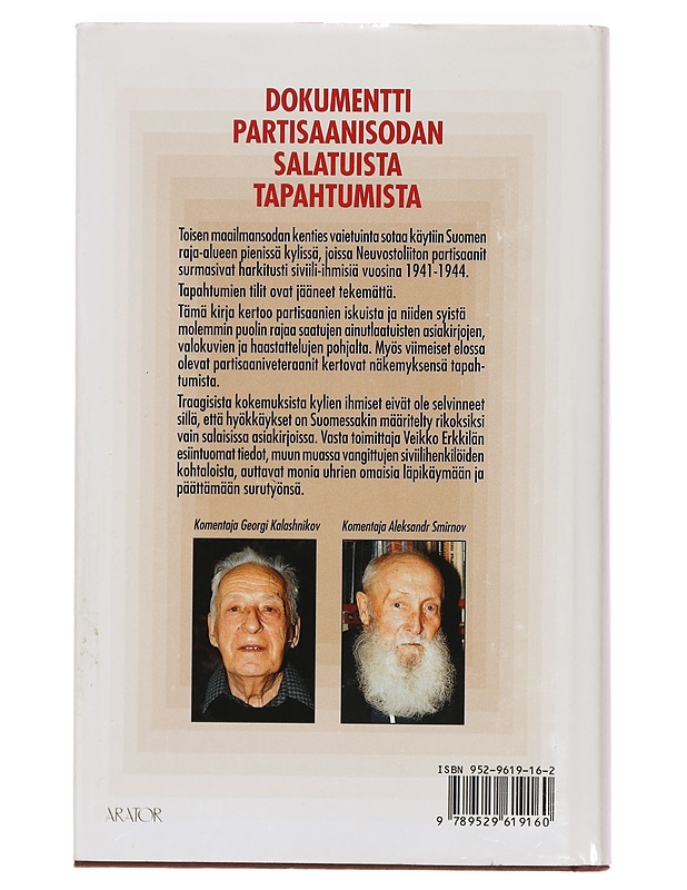 Vaiettu sota : Neuvostoliiton partisaanien iskut suomalaisiin kyliin - Veikko Erkkilä - Historiakirjat - 10105390906 - 1
